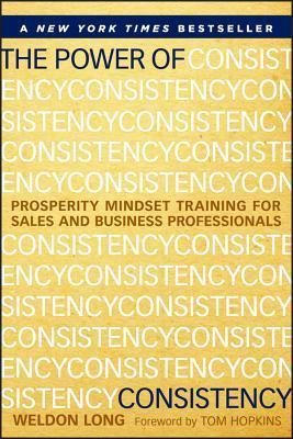 The Power of Consistency: Prosperity Mindset Training for Sales and Business Professionals